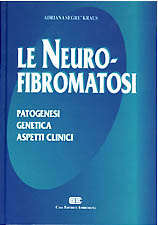La Neurofibromatosi patogenesi, genetica, aspetti clinici